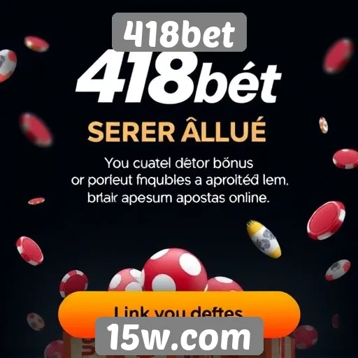 Comparativo de bônus oferecidos pelo 418bet